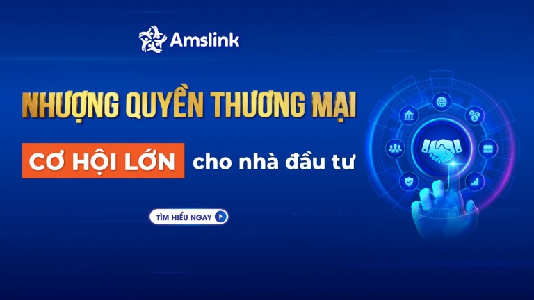 CƠ HỘI LỚN CHO NHÀ ĐẦU TƯ THAM GIA NHƯỢNG QUYỀN THƯƠNG MẠI
